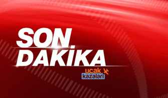 son-dakika-ucakkkazalari