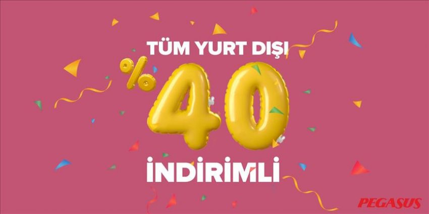 Pegasus’tan Yurt Dışı Uçuşlara % 40 İndirim!