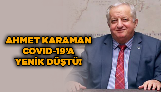 THY Teknik Genel Müdürü Ahmet Karaman Vefat Etti